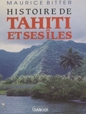 cover image of Histoire de Tahiti et ses îles